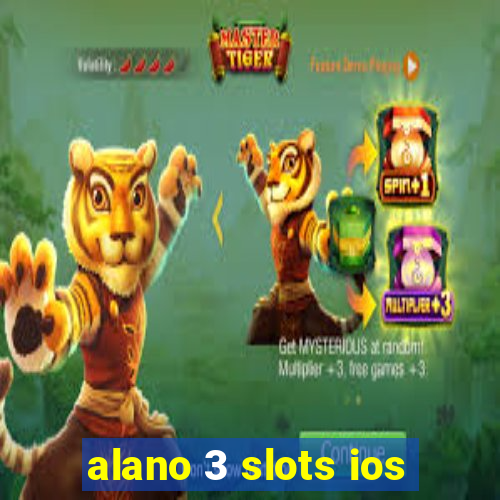 alano 3 slots ios